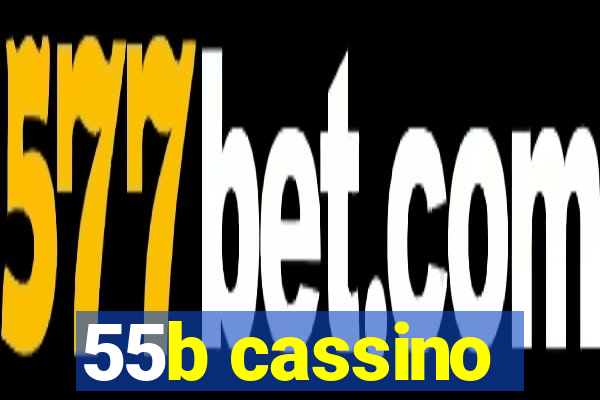 55b cassino